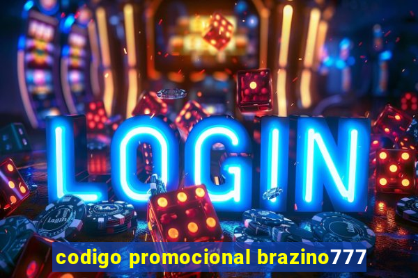 codigo promocional brazino777